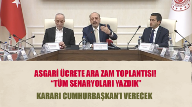 Asgari ücrete ara zam toplantısı! Tüm senaryoları yazdık