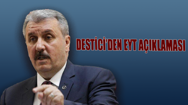 Destici'den EYT açıklaması