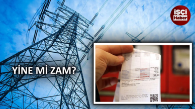 Elektriğe yüzde 30 zam geliyor!