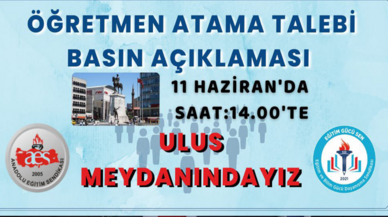 Öğretmenler 11 Haziran'da Ulus'ta toplanıyor