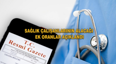 Resmi Gazete'de açıklandı! Sağlık çalışanlarını alacağı ek ödeme oranları