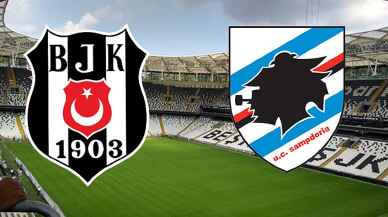 Beşiktaş- Sampdoria maç sonu