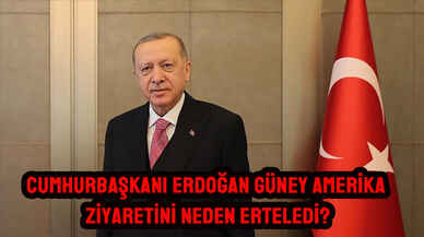 Cumhurbaşkanı Erdoğan Güney Amerika'ya neden gitmiyor?