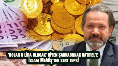 'Dolar 6 lira olacak' diyen Şakkadanak Batırel'e İslam Memiş'ten sert tepki