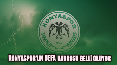 Konyaspor’un UEFA kadrosu belli oluyor