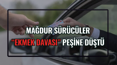 Mağdur sürücüler "Ekmek davası" peşine düştü!