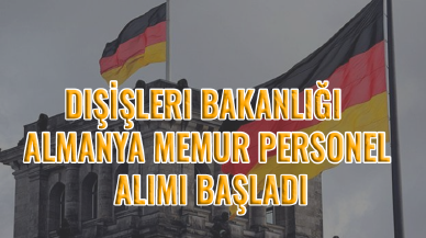 Dışişleri Bakanlığı Almanya Memur Personel Alımı Başladı