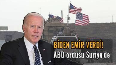 Biden emir verdi: ABD ordusu Suriye'de