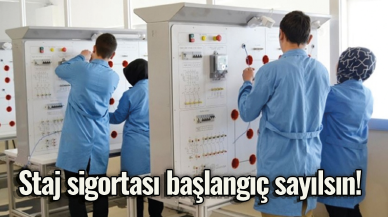 Gündemden düşmüyor! Staj sigortası başlangıç sayılsın