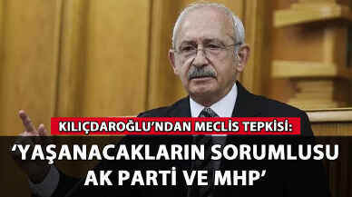 Kılıçdaroğlu'ndan toplanamayan Meclis tepkisi!