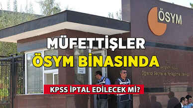 KPSS olayında yeni gelişme: ÖSYM'de denetimler başladı!