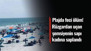 Plajda talihsiz kaza! Rüzgardan uçan şemsiyenin sapı, güneşlenen kadının göğsüne saplandı