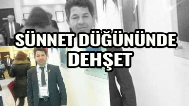 Sünnet düğününde dehşet olay!