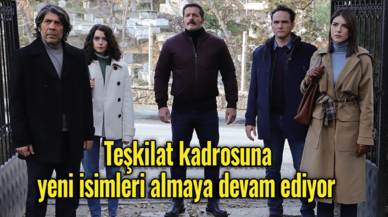 Teşkilat kadrosuna yeni isimleri almaya devam ediyor