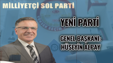 Yeni bir parti kuruluyor: Milliyetçi Sol Parti