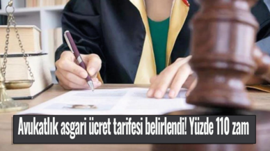 Avukatlık asgari ücret tarifesi belirlendi! Yüzde 110 zam