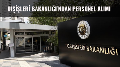 Dışişleri Bakanlığı'ndan sözleşmeli personel alımı