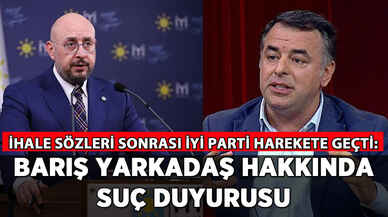 İYİ Parti'den Barış Yarkadaş hakkında suç duyurusu