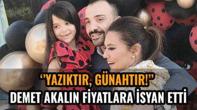 Demet Akalın fiyatlara isyan etti: Yazıktır, günahtır!