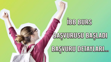 İBB Burs başvuruları başladı! Başvuru detayları...