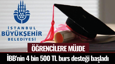 İBB'nin 4 bin 500 TL burs desteği başladı