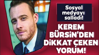 Kerem Bürsin sosyal medyayı sallıyor