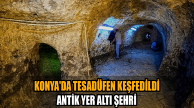 Konya'da tesadüfen antik yer altı şehri keşfedildi