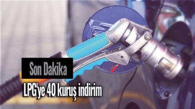 LPG'ye 40 kuruş indirim