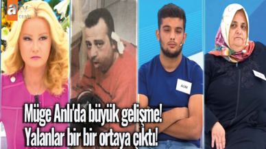 Müge Anlı'da büyük gelişme! Yalanlar bir bir ortaya çıktı!