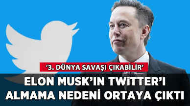 Elon Musk Twitter'ı bu yüzden almamış