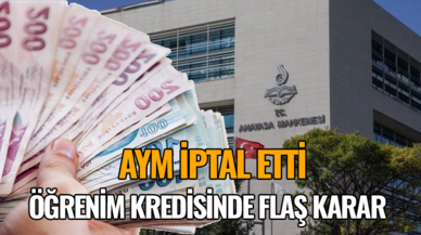 Öğrenim kredisinde flaş karar: AYM iptal etti!