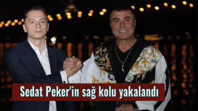 Sedat Peker'in sağ kolu yakalandı