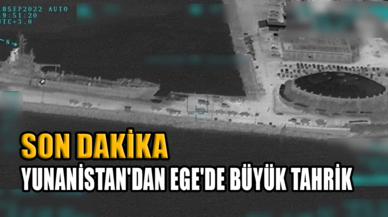 Yunanistan'dan Ege'de büyük tahrik