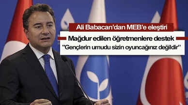 Ali Babacan'dan mağdur edilen öğretmenlere destek