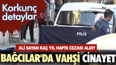 Annesinin kafasını kesen Ali Sayan kaç yıl hapis cezası aldı?