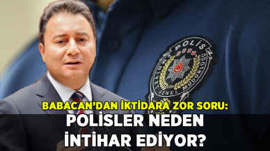 Babacan'dan iktidara zor soru: 'Polisler neden intihar ediyor?'