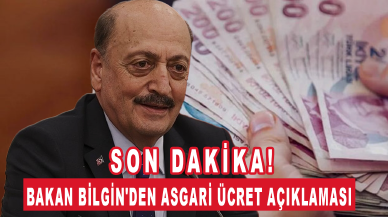 Bakan Bilgin'den asgari ücret açıklaması