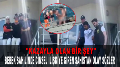 Bebek sahilinde cinsel ilişkiye girmişlerdi: ''Kazayla olan bir şey''