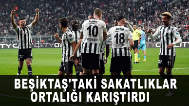 Beşiktaş'taki sakatlıklar ortalığı karıştırdı