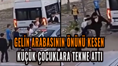 Gelin arabasının önünü kesen küçük çocuklara tekme attı