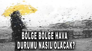 Hem sıcaklık artacak hem sağanak! Bölge bölge hava durumu nasıl olacak?