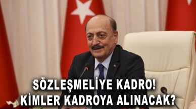 Sözleşmeli personele kadro açıklaması: Kapsam belli oldu, kimler kadroya alınacak?