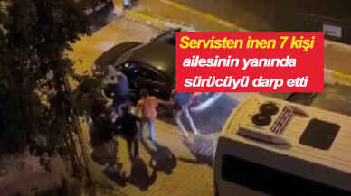 Yol verme kavgasında 7 kişi adamı karısı ve çocuğunu dövdü