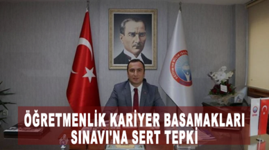 Eğitim İş'ten Öğretmenlik Kariyer Basamakları Sınavı'na sert tepki