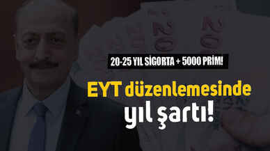 EYT 25 yıl şartı nedir?