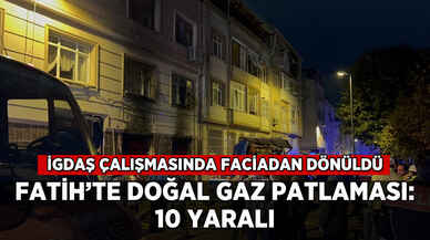 Fatih'te doğal gaz patlaması: 10 yaralı