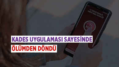 Kadın ölümden KADES ile kurtuldu