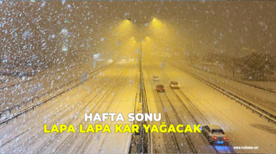 Hafta sonu donacağız, kar geliyor