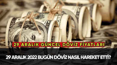 Dolar ve altın ne kadar? 29 Aralık güncel döviz fiyatları