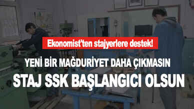 Ekonomist'ten stajyerlere destek! Yeni bir mağduriyet daha çıkmasın, Staj SSK başlangıcı olsun